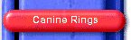 Canine Rings